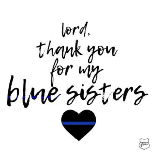 lord thank you for my blue sisters